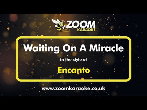 Encanto – Waiting On A Miracle – Karaoke Version from Zoom Karaoke