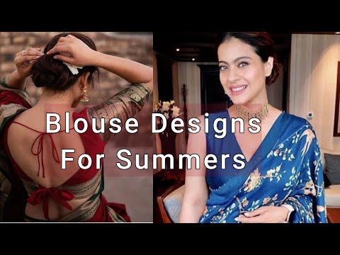 Top Saree Blouse Designs for a Stylish Summer Look