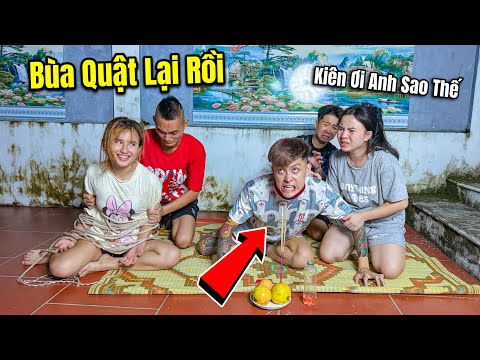 Kiên Chổi Bị Bùa Quật Lại Điên Dại Vì Không Giải Được Bùa Cho Con Linh