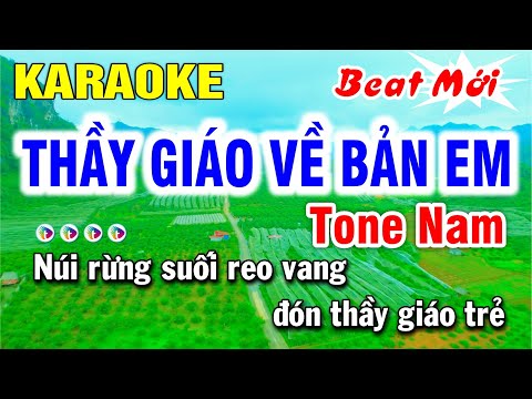 Karaoke Thầy Giáo Về Bản Em  (Beat Mới) TONE NAM Nhạc Sống | Lâm Hiền Karaoke ♫
