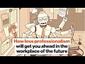 Future of Work and Professionalism