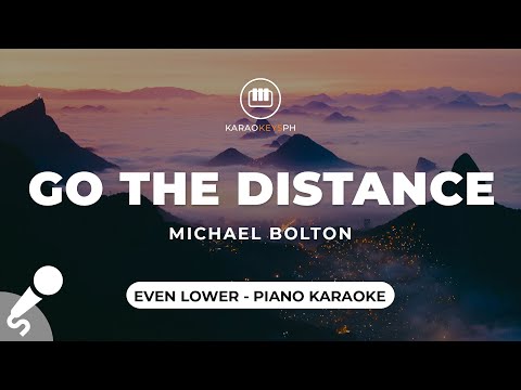 Go The Distance – Michael Bolton (Even Lower Key – Piano Karaoke)