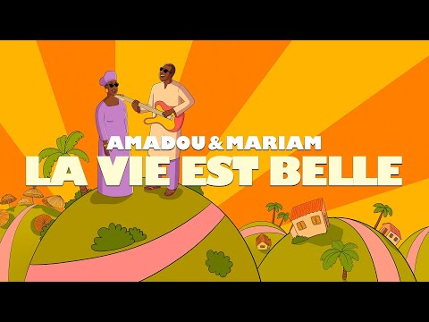 Amadou & Mariam – La vie est belle (Official Music Video)