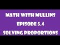 Solving Proportions in Three Easy Steps