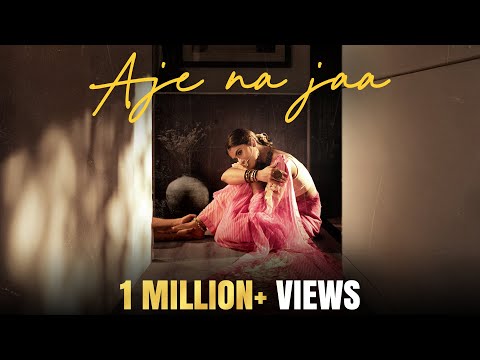 Aje Na Jaa - Simran Choudhary | Official Video