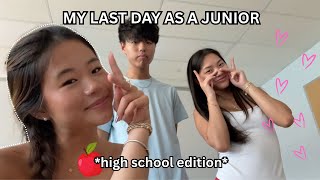 LAST DAY OF JUNIOR YEAR *high school edition*