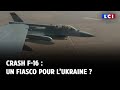 Crash F-16  un fiasco pour lUkraine