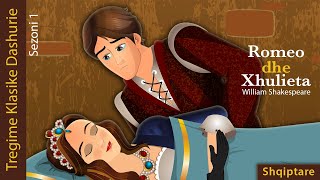 Romeo dhe Xhulieta | Romeo and juliet in Albanian | Albanian Fairy Tales