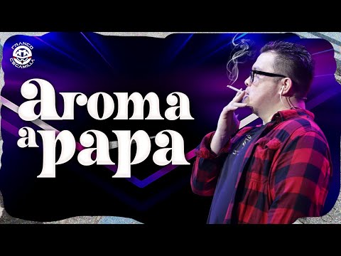 Franco Escamilla.- Aroma a Papa