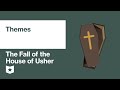 Themes in The Fall of the House of Usher