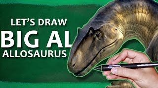 Art Process: "The Last Hour" | Big Al the Allosaurus | Dinosaur Art Process Video Time-lapse