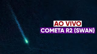 AO VIVO: Passagem do cometa C/2025 R2 (SWAN)