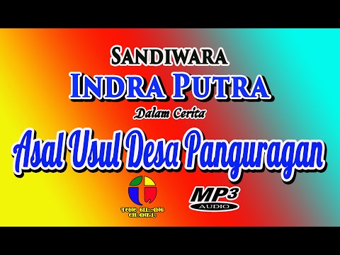 ASAL USUL DESA PANGURAGAN // SANDIWARA INDRA PUTRA