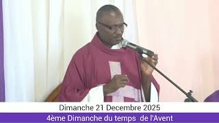 4ème Dimanche du temps de l'Avent Année A// Dimanche 21 Decembre 2025.