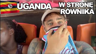 UGANDA - DROGA W NIEZNANE