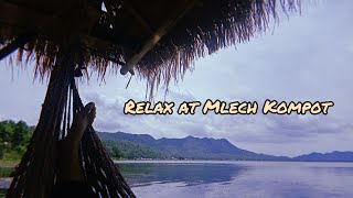 ទំនប់ម្លិច~Mlech Kompot ❤️🇰🇭