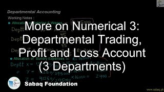 More on Numerical 3: Departmental Trading, Profit and Loss Account (3 Departments)
