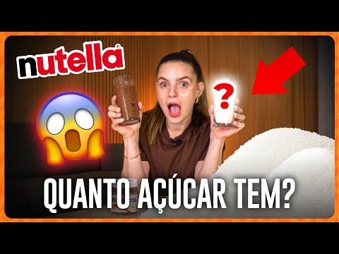 A VERDADE SOBRE A NUTELLA: MAIS AÇÚCAR DO QUE IMAGINA (REVELAÇÃO CHOCANTE)