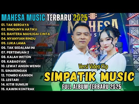 MAHESA MUSIC FULL ALBUM TERBARU 2025 || TAK BERDAYA - RINDUNYA HATIKU || GERRY MAHESA FEAT ELSA