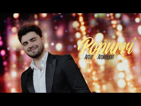 Artur Arakelyan - Popurri