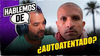 El ¿AUTOATENTADO? del PELAO VADE