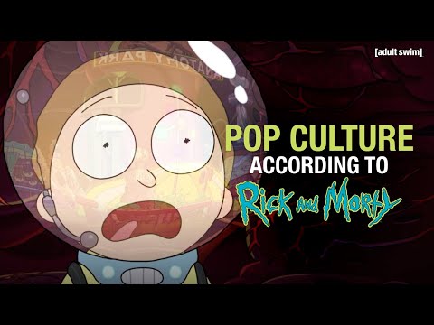 Pop Culture According to Rick and Morty