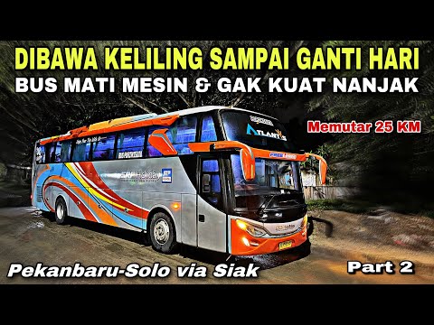 Dibawa Keliling Sampai Ganti Hari 😥 Bus Mati Mesin Gak Kuat Nanjak ❗️| trip SRP HOLIDAY “ Atlantis “