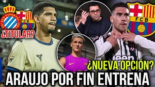 RONALD ARAUJO Y GAVI VUELVEN A ENTRENAR CON EL EQUIPO ¿VLAHOVIC CONTACTADO POR DECO?