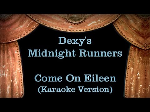 Dexy’s Midnight Runners – Come On Eileen – Lyrics