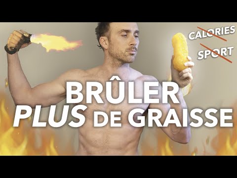 BRÛLER plus de GRAISSE (sans sport)