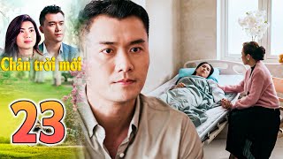 CHÂN TRỜI MỚI tập 23 | Quỳnh Hương GIẢ NHẬP VIỆN để THÚC ÉP Hoàng Quân ĐỒNG Ý ĐÍNH HÔN | Phim 2025