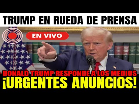 Última Hora de EEUU, Trump hace URGENTES ANUNCIOS y RESPONDE en rueda de prensa desde la Casa Blanca