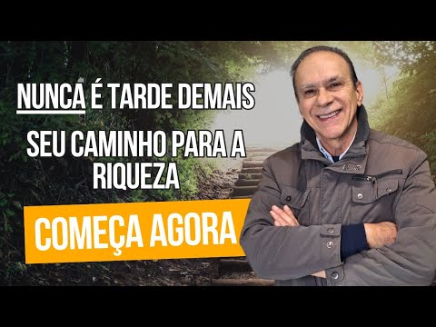 ESQUEÇA A IDADE : O SEGREDO PARA FICAR RICO, NÃO IMPORTA QUANDO VOCÊ COMEÇA