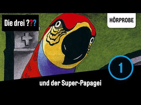 Die drei ??? - Folge 1: und der Super-Papagei | Hörprobe zum Hörspiel