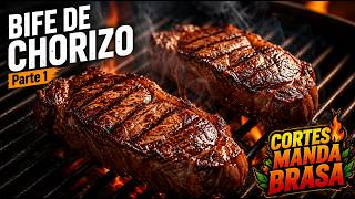 Cortes Manda Brasa: Como fazer bife de chorizo (contra-filé) - Parte 1