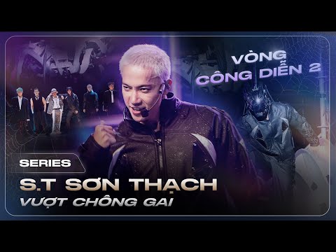 S.T Sơn Thạch Vượt Ngàn Chông Gai: “Xuống tóc” để được những trải nghiệm mới tuyệt vời!!