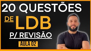 LDB ATUALIZADA 2024 [Revisão Por Questões] Aula 02