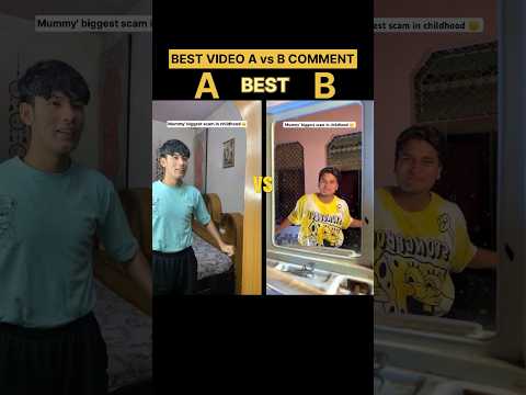 Mummy's biggest scam in childhood ? | Best Video A vs B Comment #shorts #ytshorts #viral #comedy