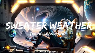 The Neighbourhood - Sweater Weather (Lyrics)  || Music Zendaya