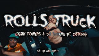 Danny Towers & DJ Scheme - “Rolls Truck