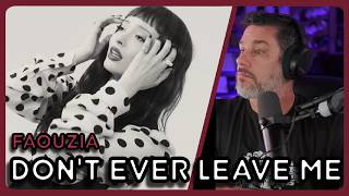 Director Reacts - Faouzia - 'Don't Ever Leave Me' MV