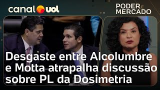 PL da Dosimetria: Desgaste entre Motta e Alcolumbre atrapalha discussão sobre o tema | Raquel Landim