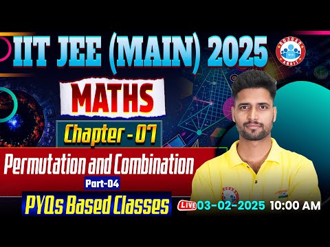 JEE Mains Maths Chapter 7 Permutation and Combination | Maths PYQs For IIT JEE Mains 2025 By RWA