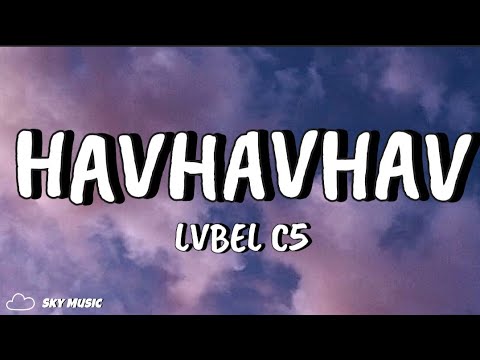 HAVHAVHAV - LVBEL C5 (Official Lyric Video)