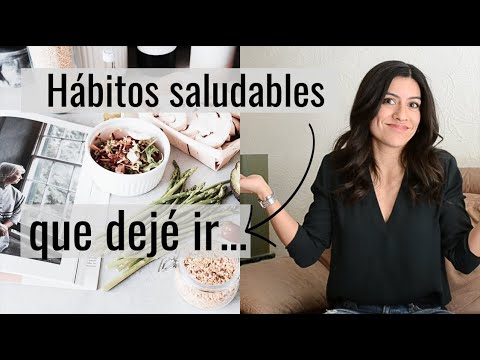 12 hábitos saludables y positivos que YA NO TENGO...