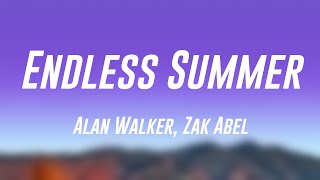 Endless Summer - Alan Walker, Zak Abel Lyric Song 🚀
