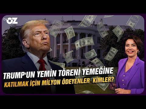 TRUMP'UN YEMİN TÖRENİ YEMEĞİNE KATILMAK İÇİN MİLYON ÖDEYENLER KİMLER ???