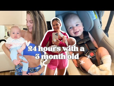 24 HOURS WITH A 3 MONTH OLD