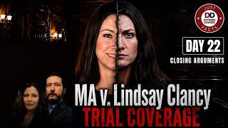 LIVE: Lindsay Clancy Trial Day 22  :"A Voice In Her Head" | Closing Arguments