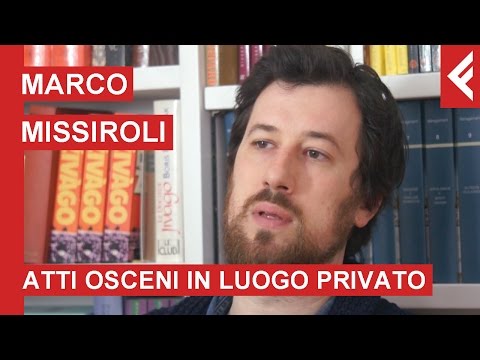 Marco Missiroli su "Atti osceni in luogo privato" 